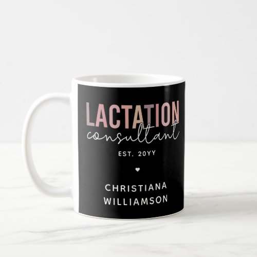 Custom Lactation Consultant Specialist IBCLC Coffee Mug