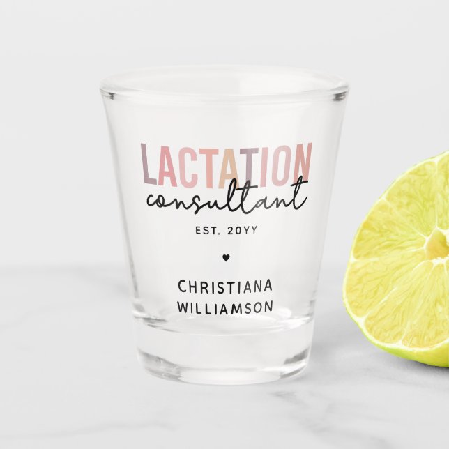 Custom Lactation Consultant Specialist IBCLC Shot Glass (Front)