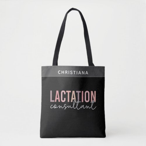 Custom Lactation Consultant Specialist IBCLC  Tote Bag