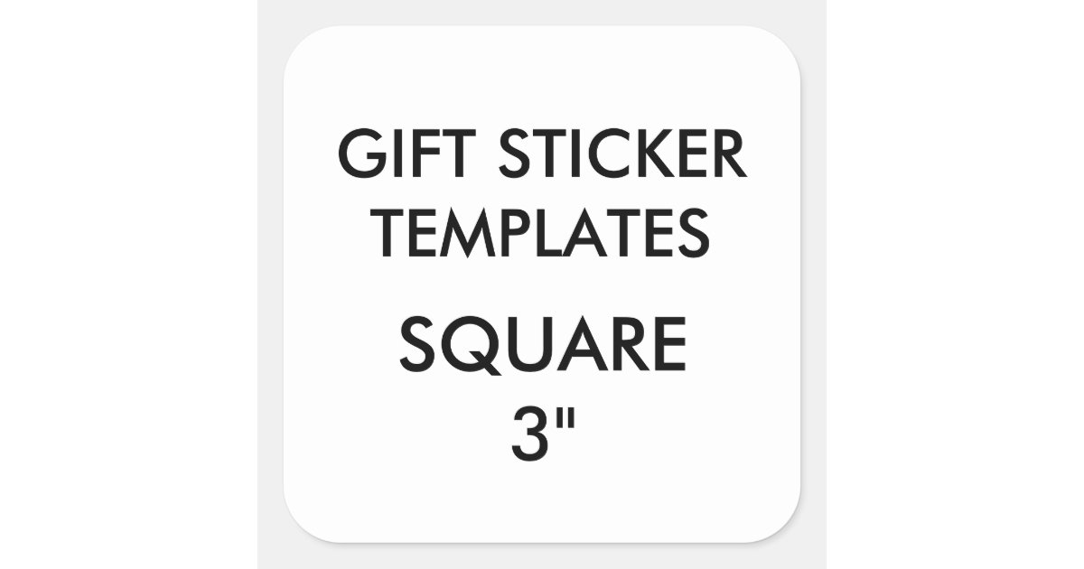Custom Large 3 Square Gift Stickers Template Zazzle Com