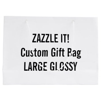 Custom Large Glossy Gift Bag Blank Template by GoOnZazzleIt at Zazzle