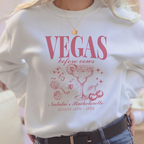 Custom Las Vegas Bachelorette Party Personalized Sweatshirt