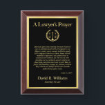 Custom Lawyers Prayer Frame, Law School Graduation Award Plaque<br><div class="desc">Celebrate a future or newly minted attorney with this personalized Lawyer’s Prayer Plaque. Featuring a powerful prayer and space for a custom name, this keepsake plaque is perfect for law school graduations, bar exam success, or to inspire someone starting their legal career. A meaningful gift that brings motivation and elegance...</div>