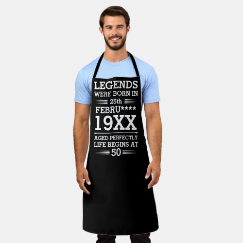 Custom Legends Were Born in Date Month Year Age Apron