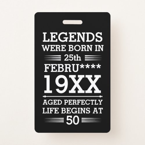 Custom Legends Were Born in Date Month Year Age Badge