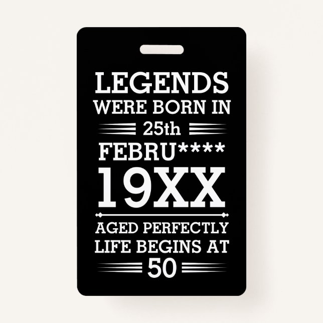 Custom Legends Were Born in Date Month Year Age Badge (Front)