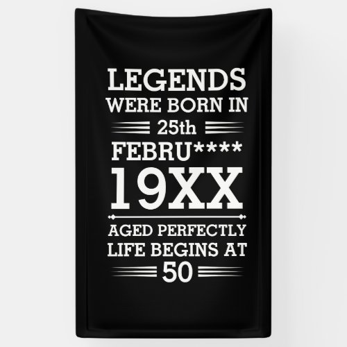Custom Legends Were Born in Date Month Year Age Banner
