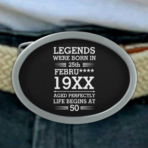 Custom Legends Were Born in Date Month Year Age Belt Buckle