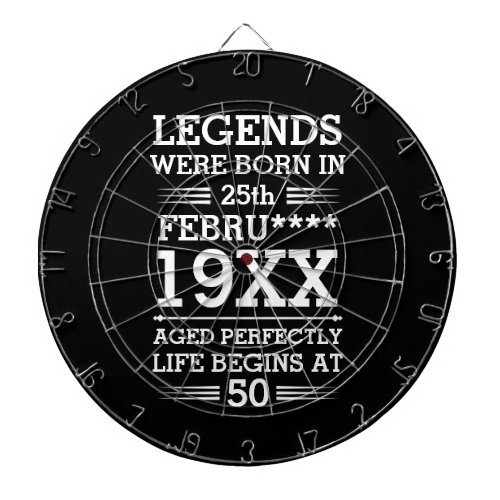 Custom Legends Were Born in Date Month Year Age Dart Board