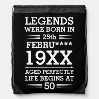 Custom Legends Were Born in Date Month Year Age Drawstring Bag