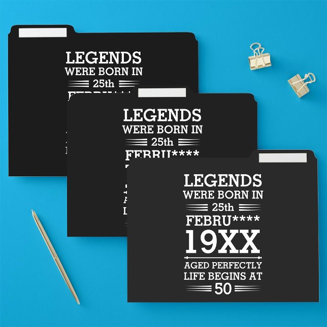 Custom Legends Were Born in Date Month Year Age File Folder (Creator Uploaded)