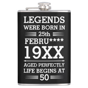 Custom Legends Were Born in Date Month Year Age Flask
