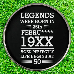 Custom Legends Were Born in Date Month Year Age Golf Ball Marker