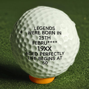 Custom Legends Were Born in Date Month Year Age Golf Balls