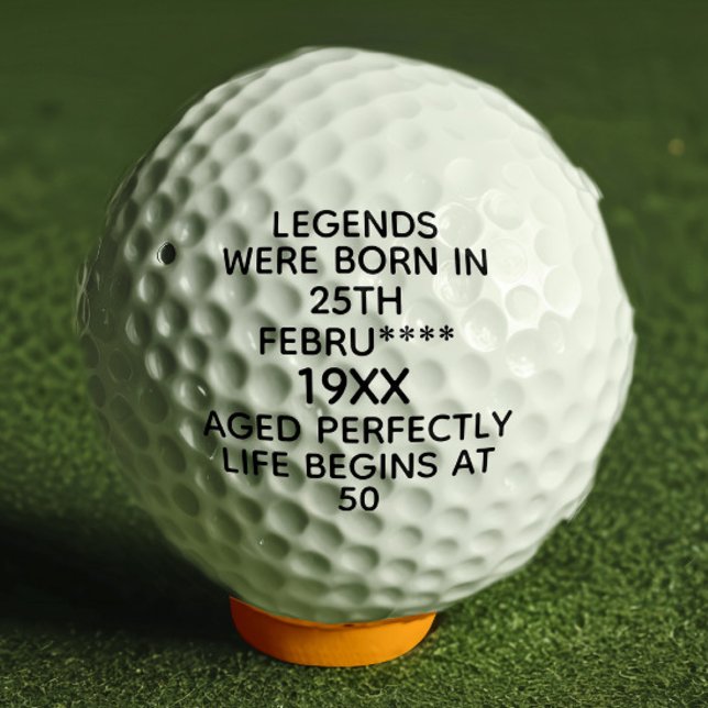 Custom Legends Were Born in Date Month Year Age Golf Balls (Creator Uploaded)