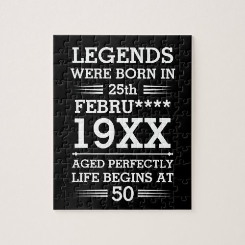 Custom Legends Were Born in Date Month Year Age Jigsaw Puzzle