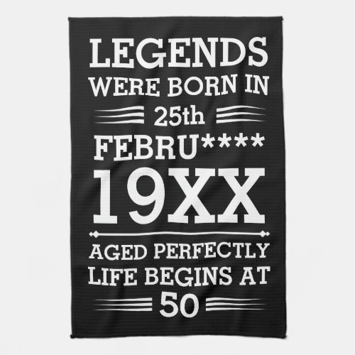 Custom Legends Were Born in Date Month Year Age Kitchen Towel