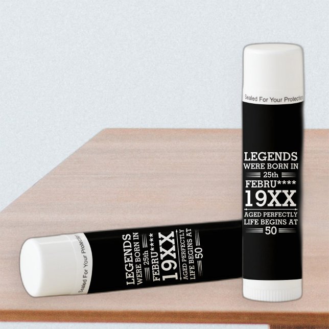 Custom Legends Were Born in Date Month Year Age Lip Balm (Creator Uploaded)