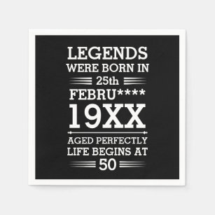Custom Legends Were Born in Date Month Year Age Napkins