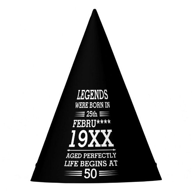 Custom Legends Were Born in Date Month Year Age Party Hat (Front)