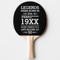 Custom Legends Were Born in Date Month Year Age Ping Pong Paddle