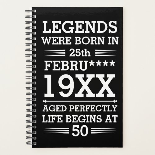 Custom Legends Were Born in Date Month Year Age Planner