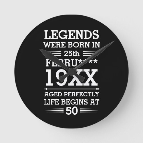 Custom Legends Were Born in Date Month Year Age Round Clock