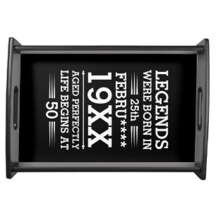 Custom Legends Were Born in Date Month Year Age Serving Tray