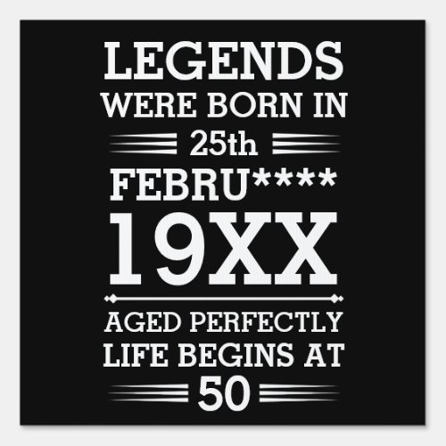 Custom Legends Were Born in Date Month Year Age Sign