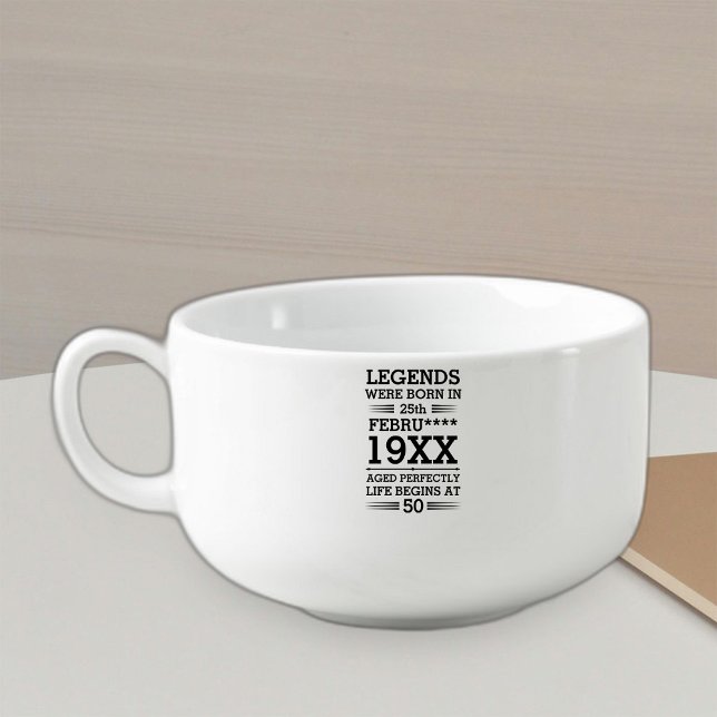 Custom Legends Were Born in Date Month Year Age Soup Mug (Creator Uploaded)