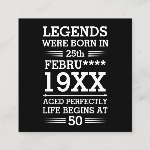 Custom Legends Were Born in Date Month Year Age Square Business Card