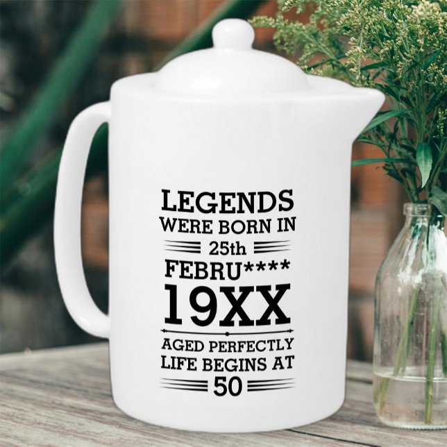 Custom Legends Were Born in Date Month Year Age Teapot (Creator Uploaded)