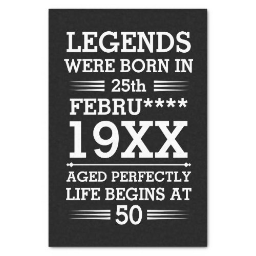 Custom Legends Were Born in Date Month Year Age Tissue Paper