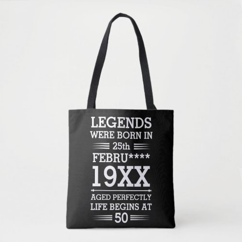 Custom Legends Were Born in Date Month Year Age Tote Bag