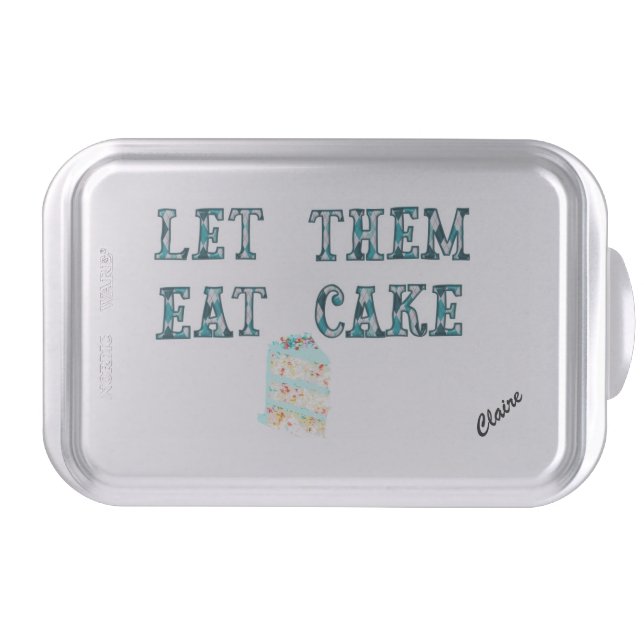 Custom Let Them Eat Cake Pan (Front)