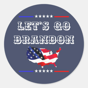 Custom LET'S GO BRANDON Funny Humor FJB Politics B Classic Round Sticker