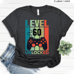 Custom Level 60 Unlocked Video Gamer 60th Birthday T-Shirt<br><div class="desc">Retro Custom Level 60 Unlocked Video Gamer 60th Birthday T-Shirt.</div>
