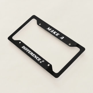 Custom Licence Plate - Make a Difference Quote  License Plate Frame