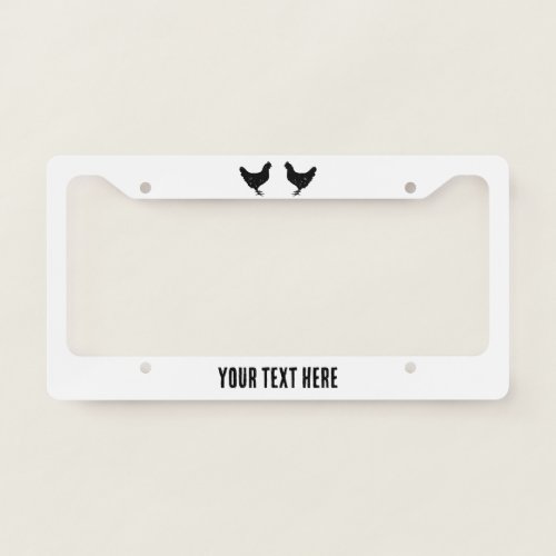 Custom license plate frame with chicken silhouette