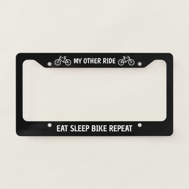 Custom license plate frame with fun bicycle quote (Front)