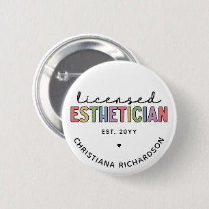 Custom Licensed Esthetician Cosmetologist Button