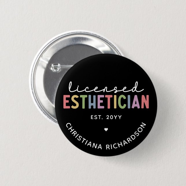 Custom Licensed Esthetician Cosmetologist Button (Front & Back)