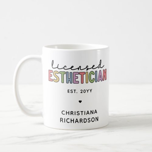 Custom Licensed Esthetician Cosmetologist Coffee Mug