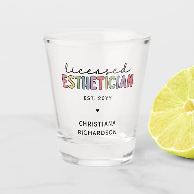 Custom Licensed Esthetician Cosmetologist Shot Glass (Front)