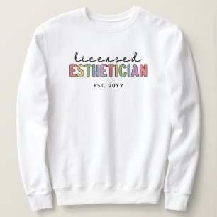 Custom Licensed Esthetician Cosmetologist Sweatshirt