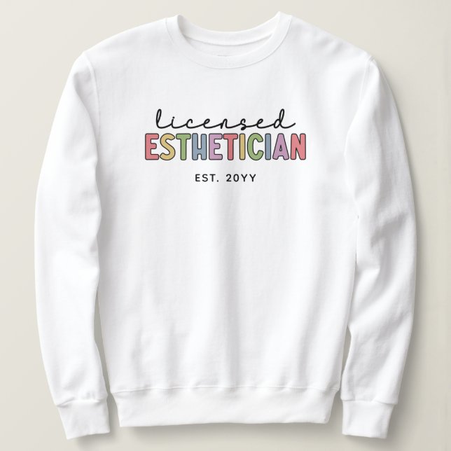Custom Licensed Esthetician Cosmetologist Sweatshirt (Design Front)