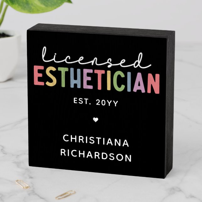 Custom Licensed Esthetician Cosmetologist  Wooden Box Sign (In Situ Horizontal)