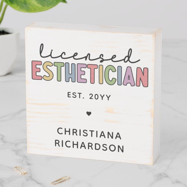 Custom Licensed Esthetician Cosmetologist  Wooden Box Sign (In Situ Horizontal)