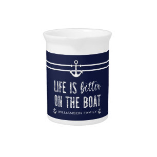 Custom Life is better on the Boat Beverage Pitcher