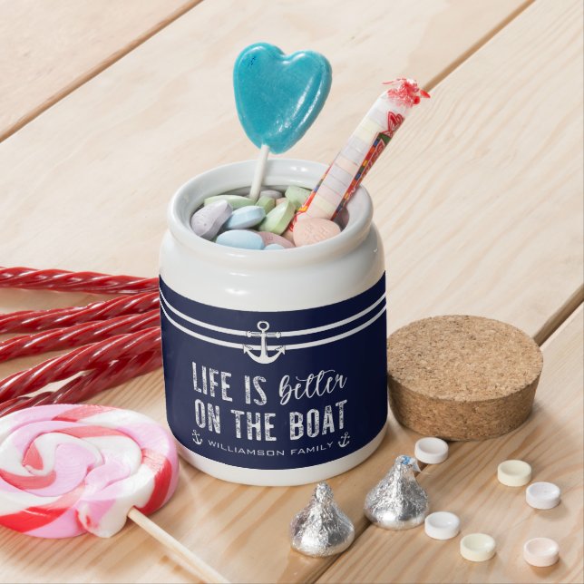 Custom Life is better on the Boat | Boat Life Candy Jar (In Situ)